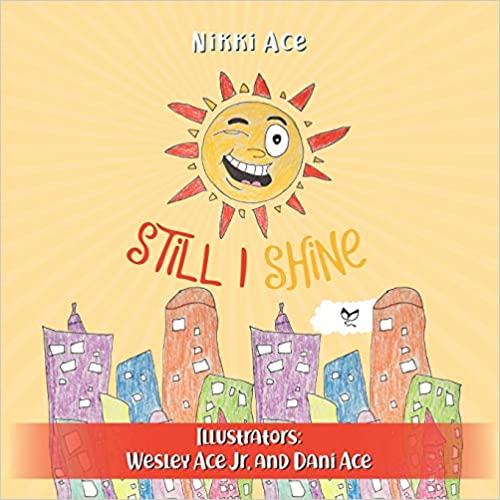 Still I Shine: Designed to empower children to PERSEVERE, encourage a GROWTH MINDSET, and embrace the power of ENDURANCE - Epub + Converted Pdf